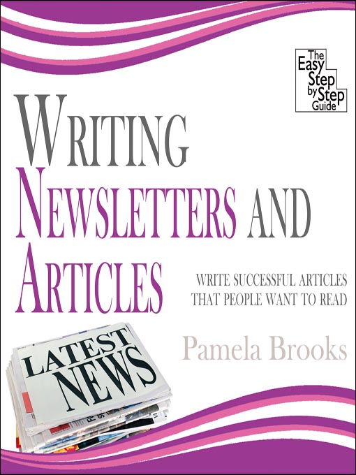 Title details for Writing Newsletters and Articles by Pamela Brooks - Available